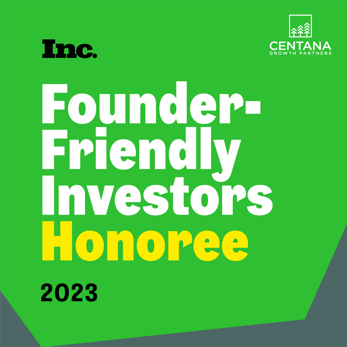 Centana Growth Partners Named to Inc.’s 2023 List of Founder-Friendly Investors